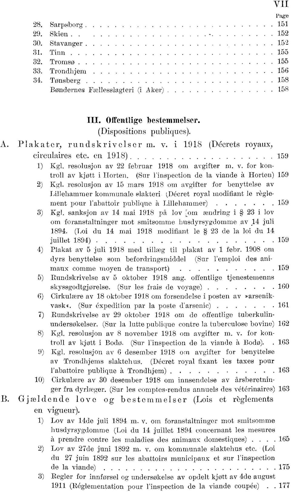 resolusjon av 5 mars 98 om avgifter for benyttelse av Lillehammer kommunale slakteri (Décret royal modifiant le règlement pour l'abattoir publique *A, Lillehammer) 59 ) Kgl.