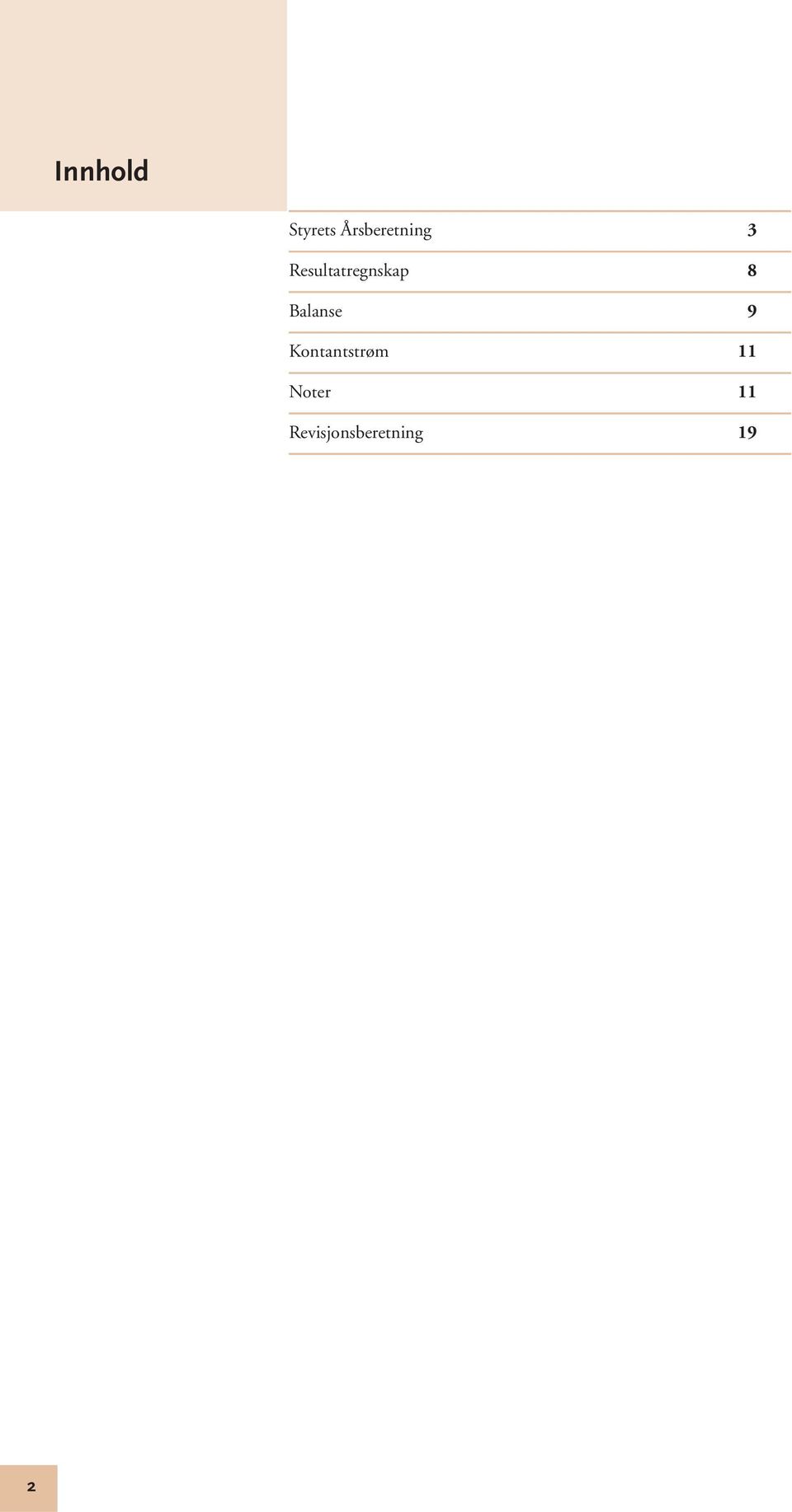 Resultatregnskap 8 Balanse