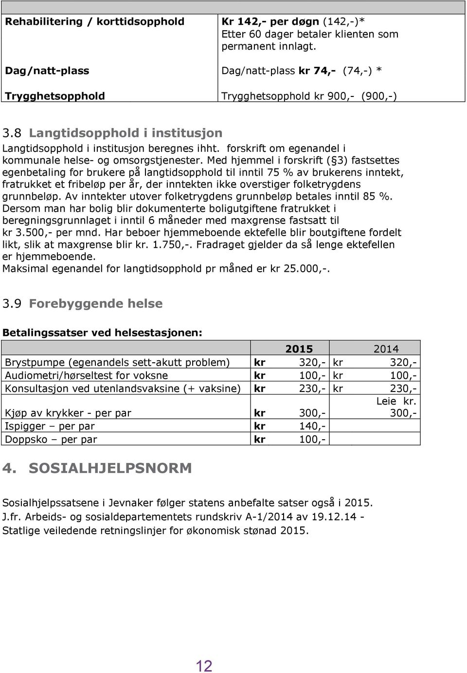 forskrift om egenandel i kommunale helse- og omsorgstjenester.