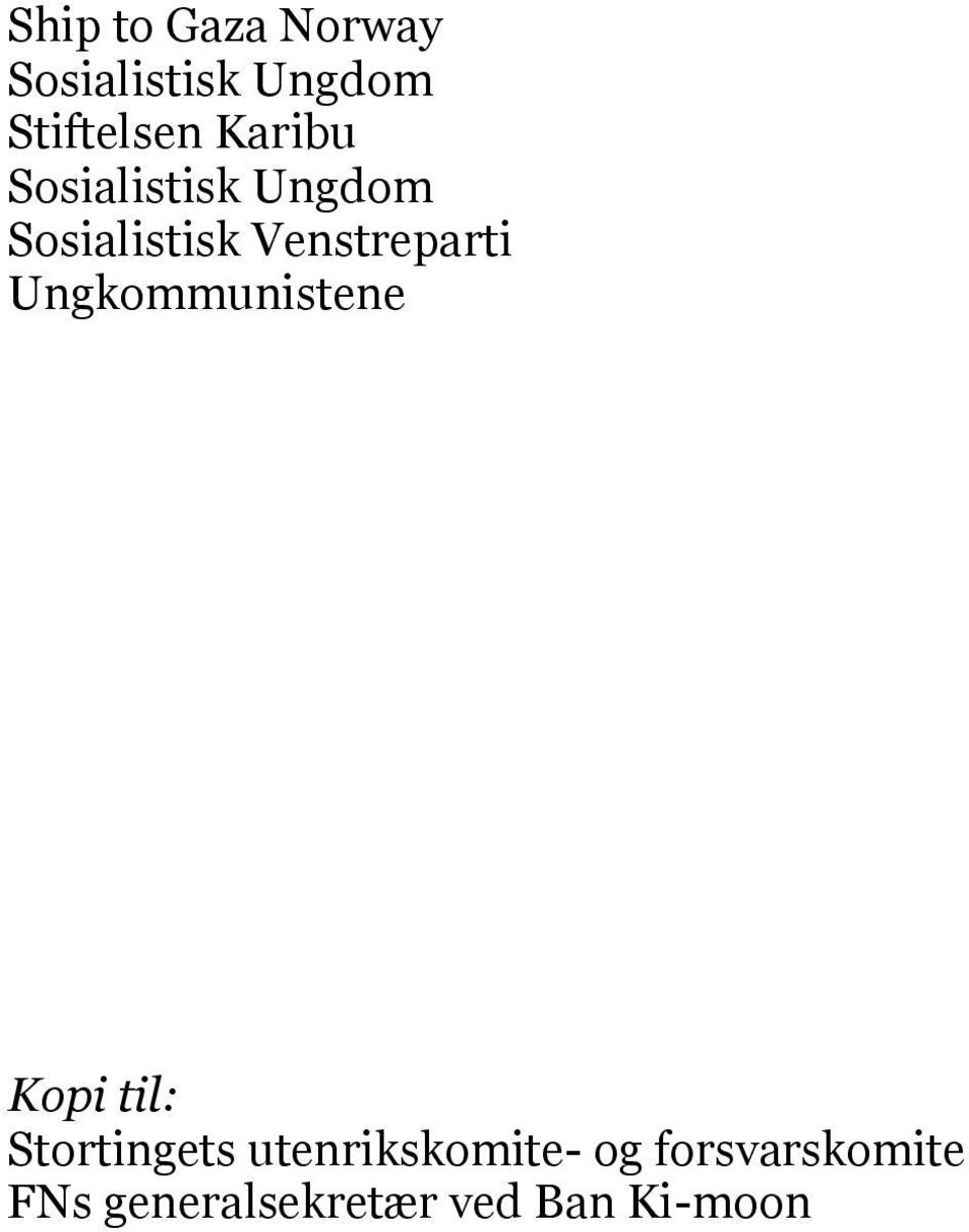 Ungkommunistene Kopi til: Stortingets