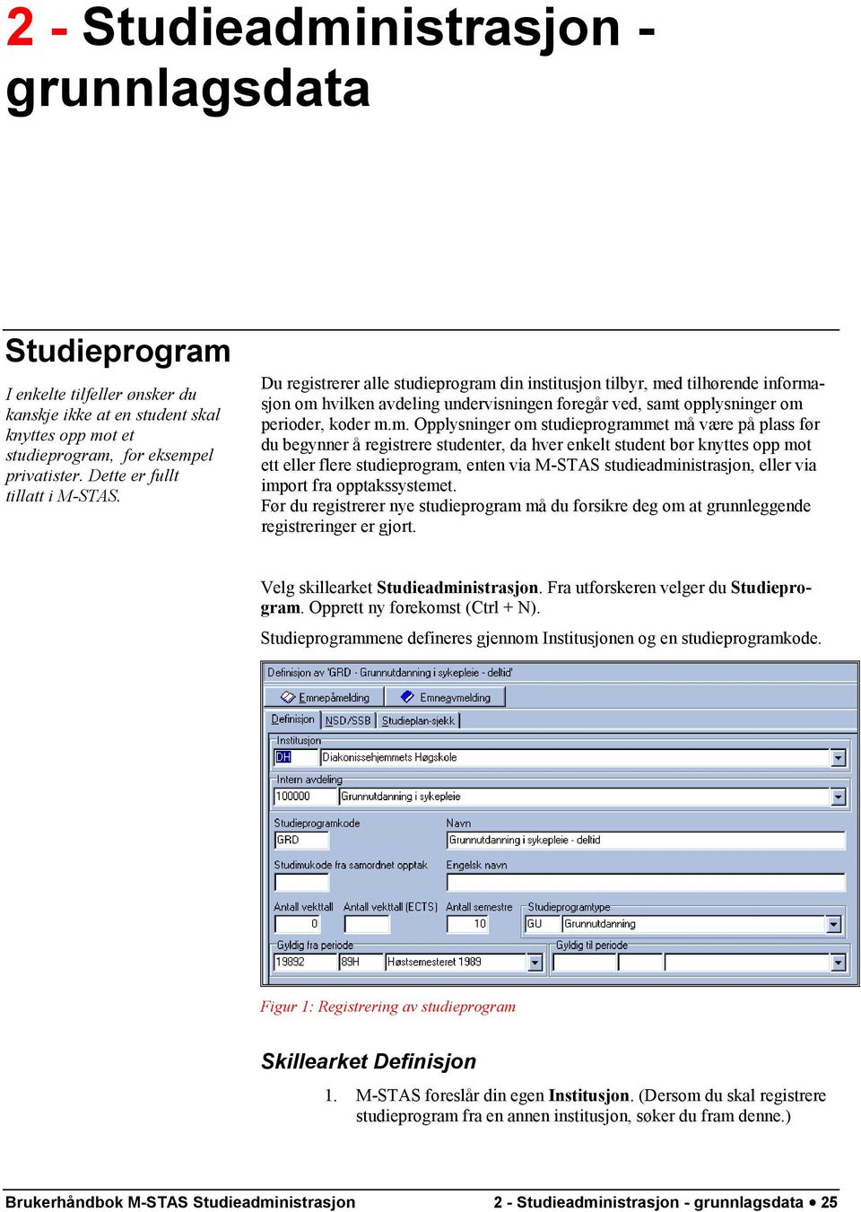 Du registrerer alle studieprogram 