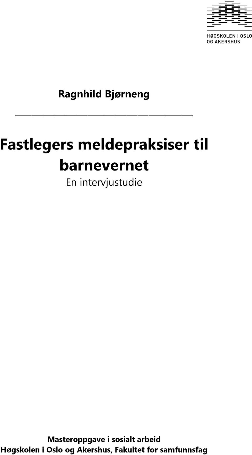 intervjustudie Masteroppgave i sosialt