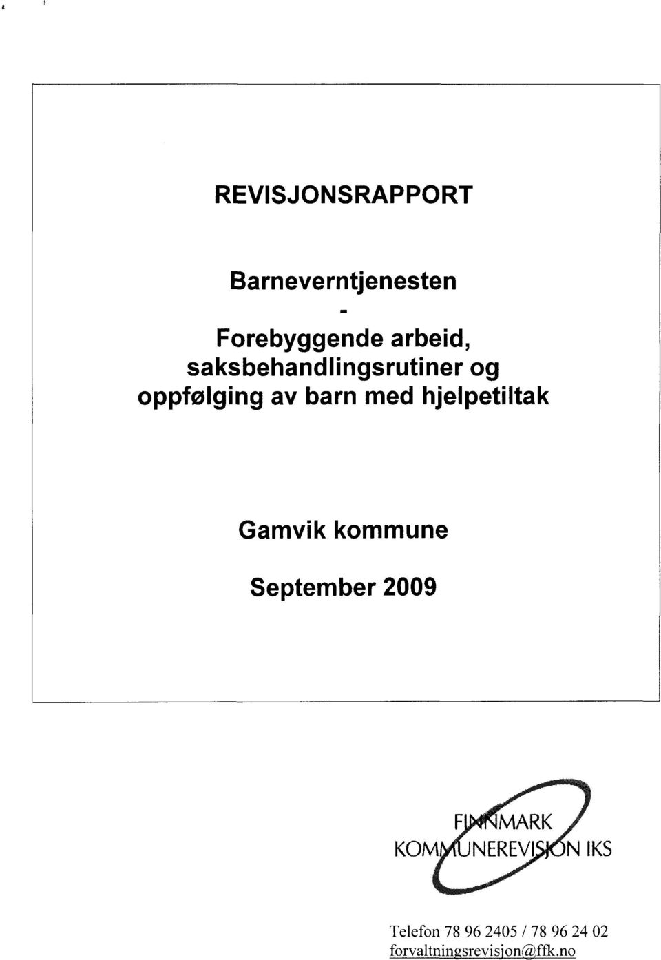 hjelpetiltak Gamvik kommune September 2009 KOM F MARK