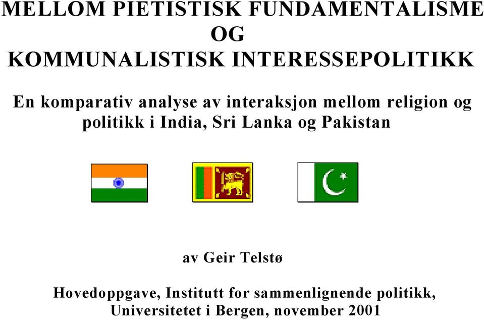 religion og politikk i India, Sri Lanka og Pakistan av Geir Telstø