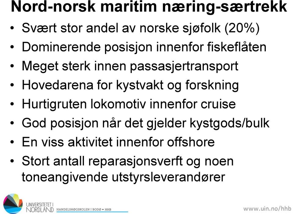 forskning Hurtigruten lokomotiv innenfor cruise God posisjon når det gjelder kystgods/bulk En