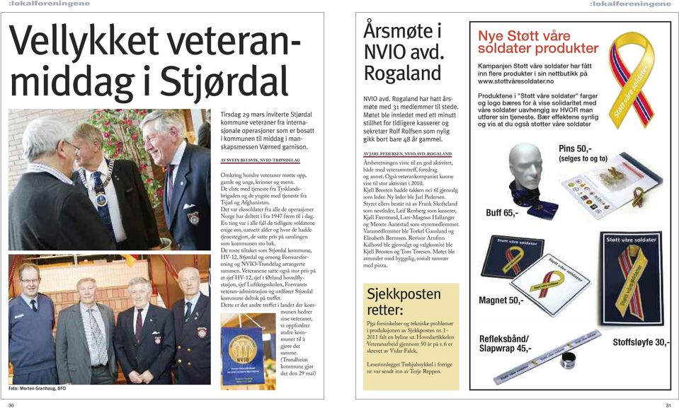 no Tirsdag 29 mars inviterte Stjørdal kommune veteraner fra internasjonale operasjoner som er bosatt i kommunen til middag i manskapsmessen Værned garnison.