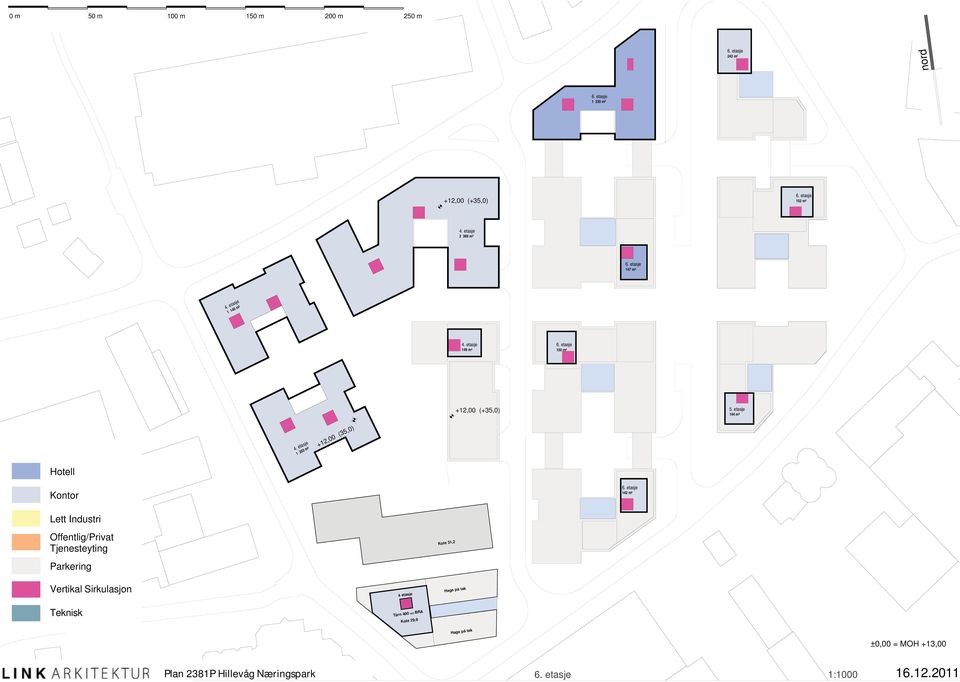 etasje 1 203 m² +12,00 (35,0) Hotell Kontor 6.