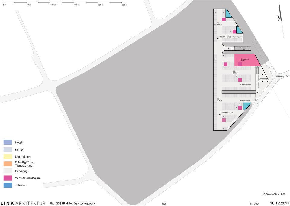 (+2,0) U3 2 163 m² 64 parkeingsplasser -11,00 (+2,0) Hotell Kontor Lett Industri