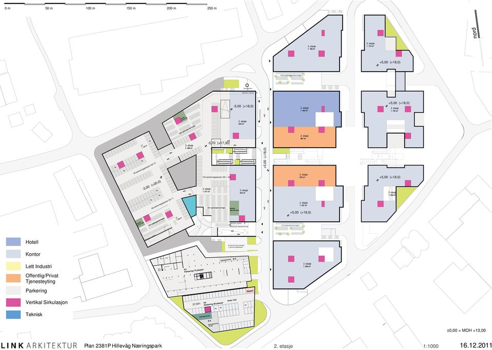 0. etasje 2 486 m² 134 parkeringsplasser (90 + 44) 0. etasje 1 571 m² -5,70 (+17,30) 321 sykkelparkeringer -5,00 (+18,0) Sykkel -garderobe 0. etasje 819 m² 0.