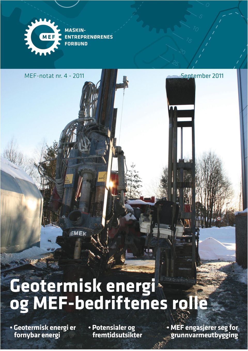 MEF-bedriftenes rolle Geotermisk energi er