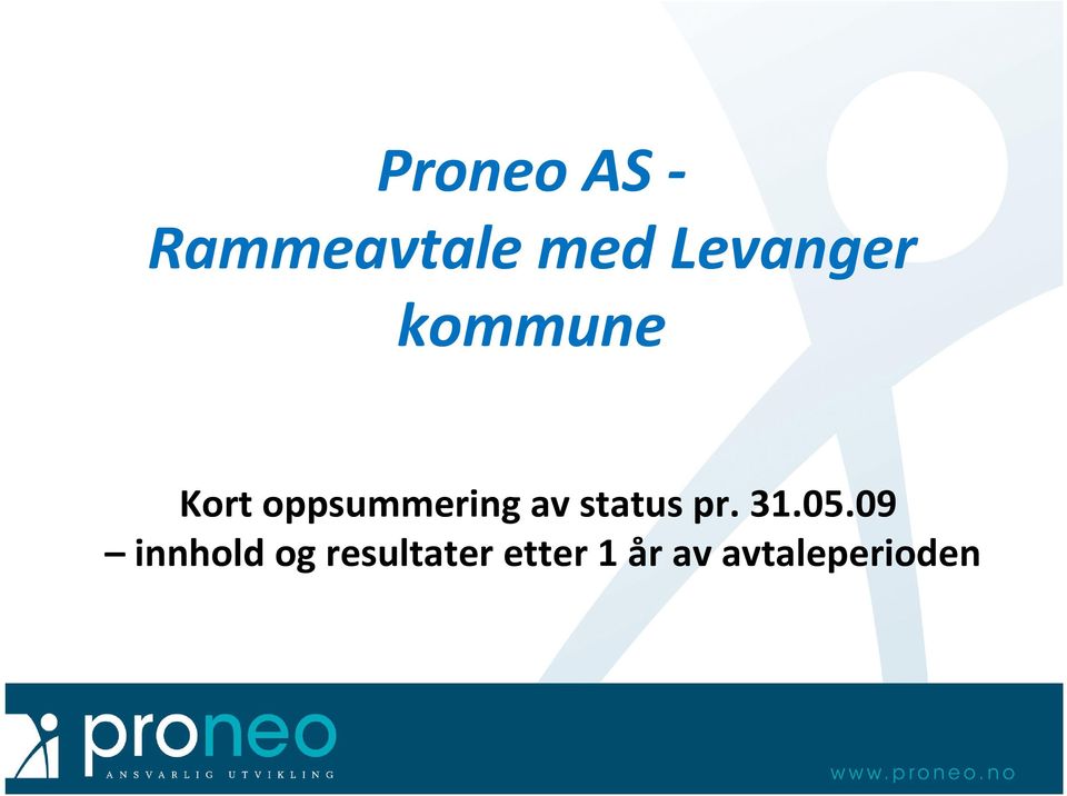 oppsummering av status pr. 31.05.