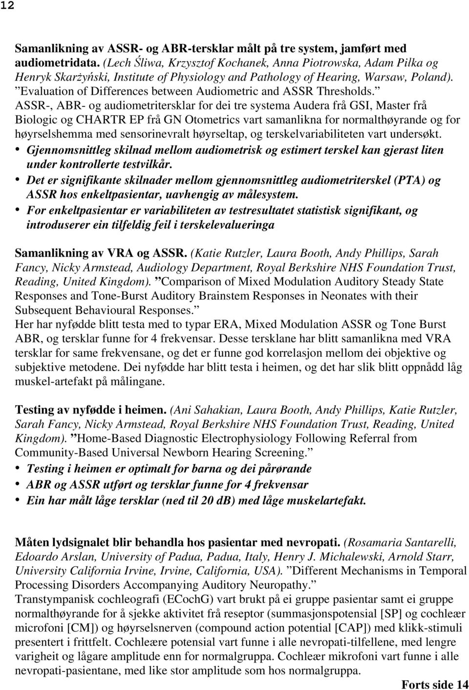 Evaluation of Differences between Audiometric and ASSR Thresholds.