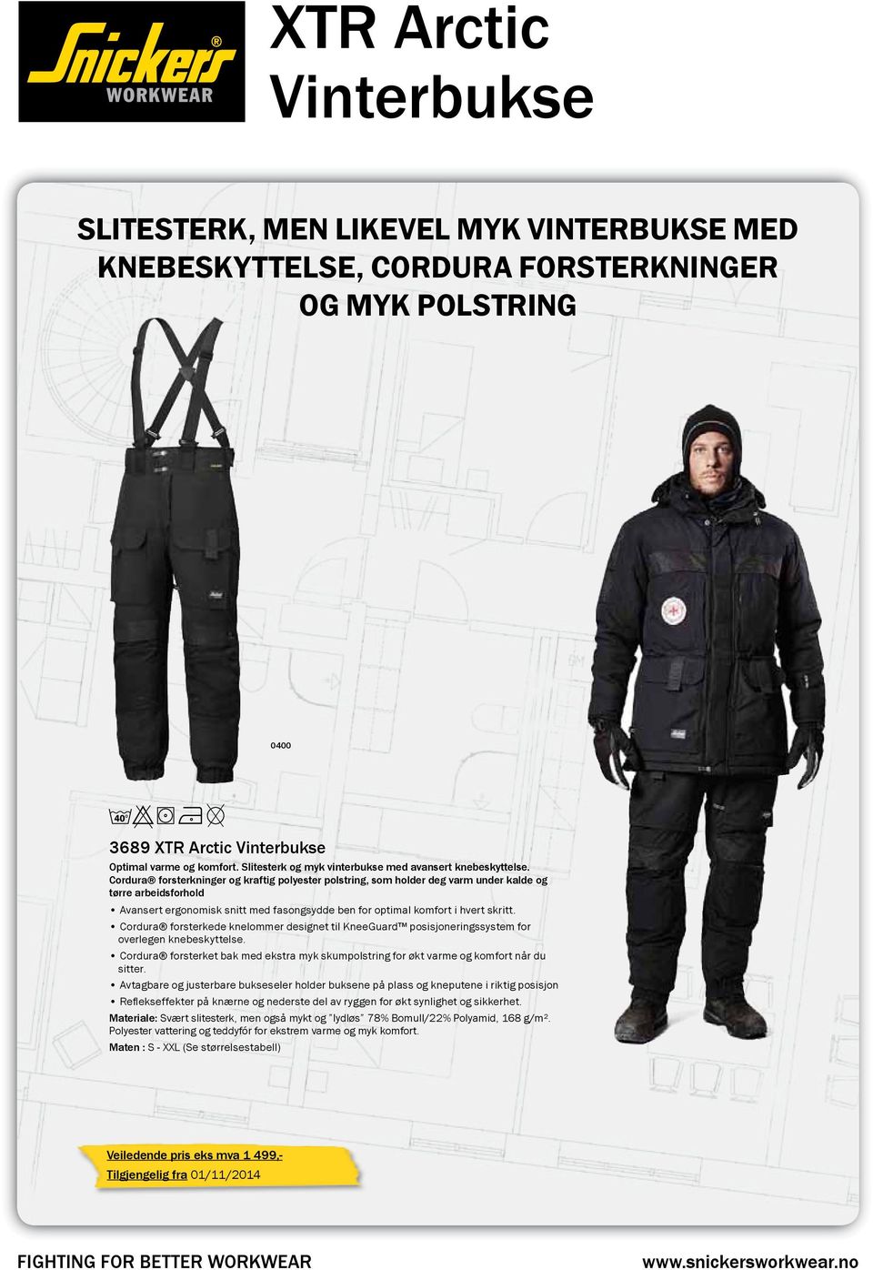 Cordura forsterkninger og kraftig polyester polstring, som holder deg varm under kalde og tørre arbeidsforhold Avansert ergonomisk snitt med fasongsydde ben for optimal komfort i hvert skritt.