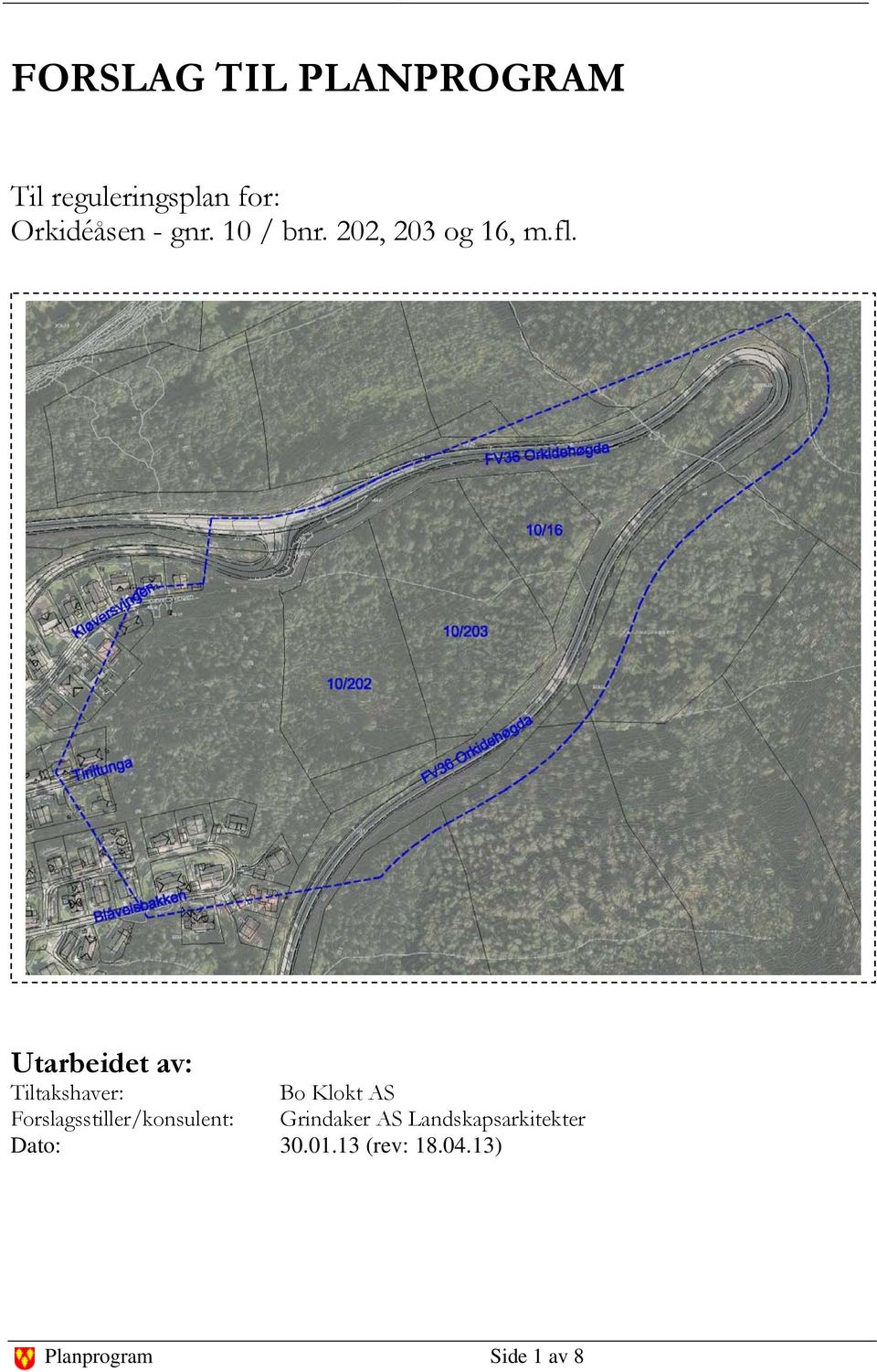 Utarbeidet av: Tiltakshaver: Bo Klokt AS