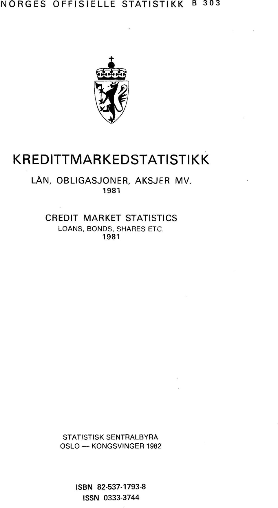 1981 CREDIT MARKET STATISTICS LOANS, BONDS, SHARES ETC.