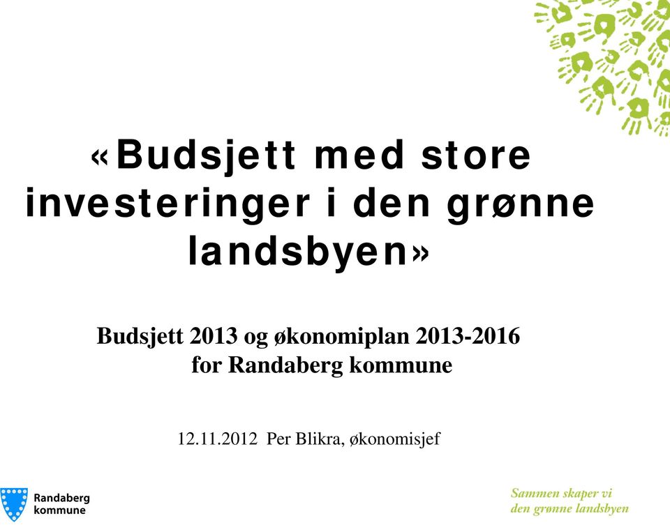 økonomiplan 2013-2016 for Randaberg