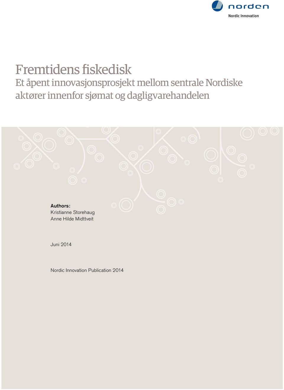 dagligvarehandelen Authors: Kristianne Storehaug Anne