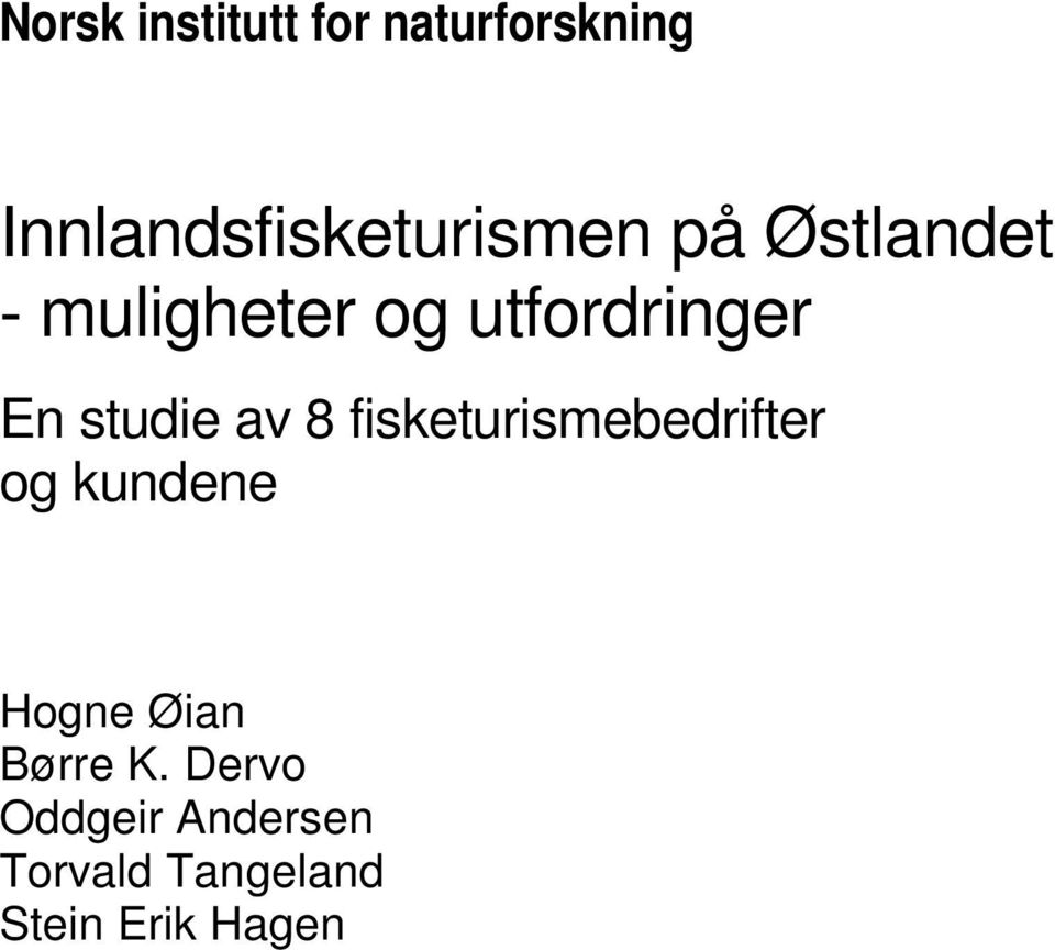 utfordringer En studie av 8 fisketurismebedrifter og