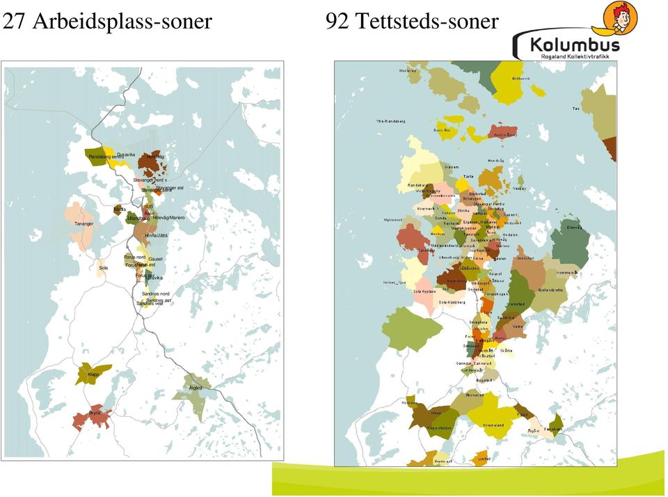 Ullandhaug Hillevåg/Mariero Hinna/Jåttå Sola Forus nord Gausel Forus Forus