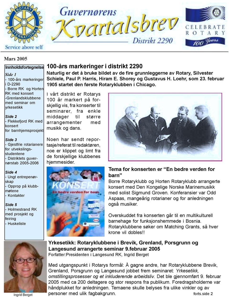 Loehr, som 23. februar 1905 startet den første Rotaryklubben i Chicago.