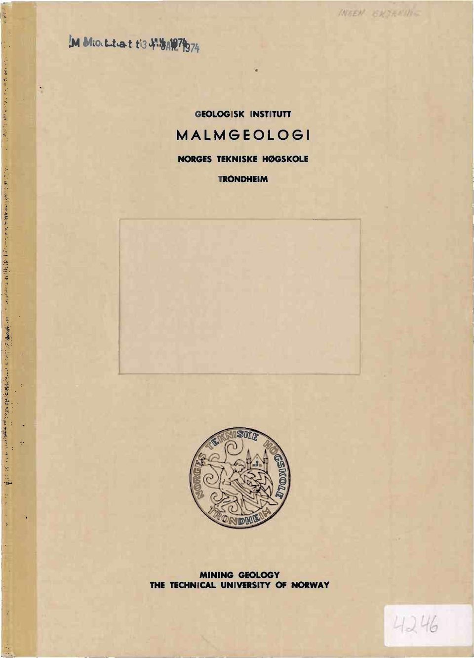 MALMGEOLOGI NORGES TEKNISKE