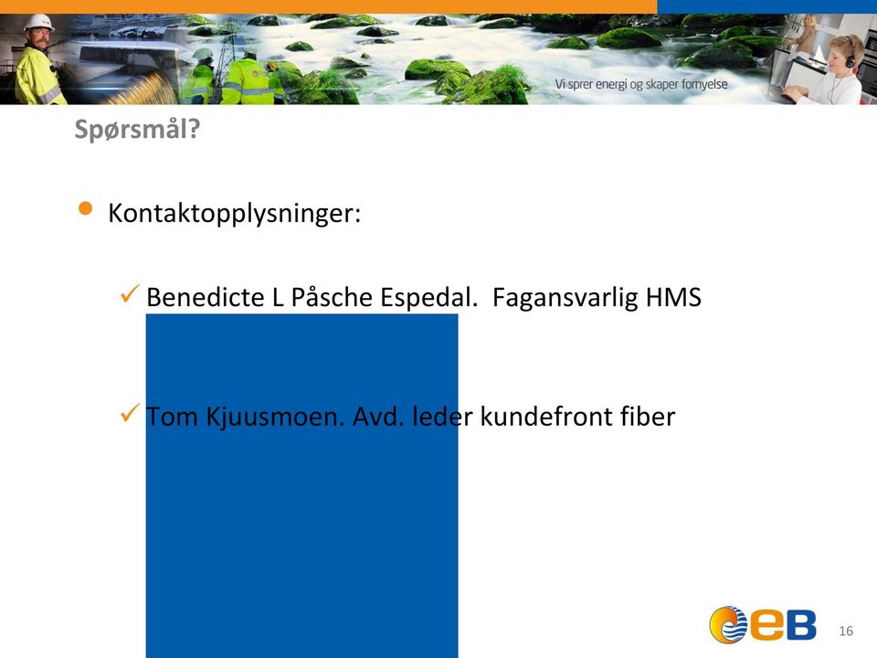 Espedal. Fagansvarlig HMS benedicte.