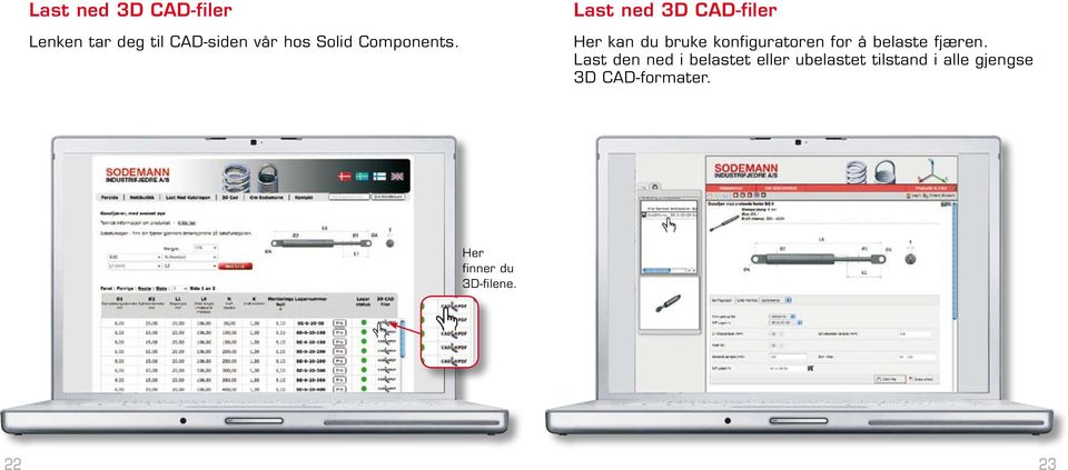 Last ned 3D CAD-filer Her kan du bruke konfiguratoren for å