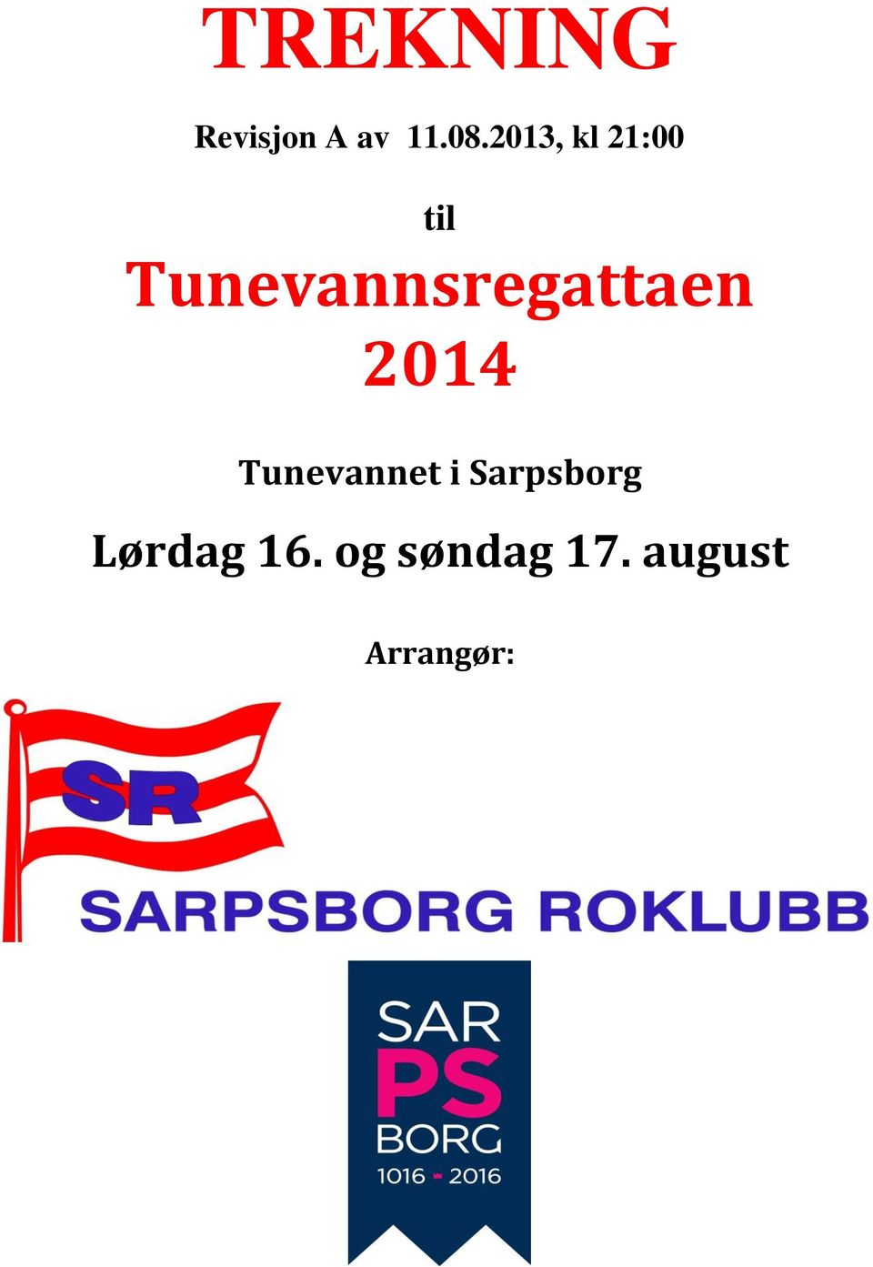 Tunevannsregattaen 2014