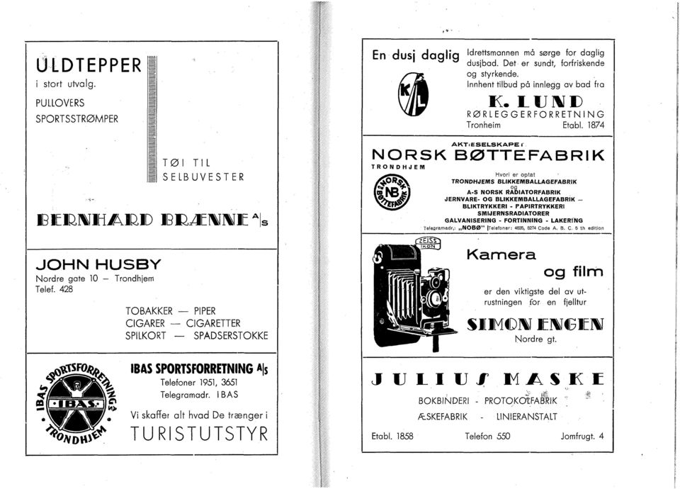 428 T Ø l TIL SELBUVESTER TOBAKKER PIPER CIGARER CIGARETTER SPILKORT SPADSERSTOKKE IBAS SPORTSFORRETNING A s Telefoner 1951, 3651 Telegramadr.