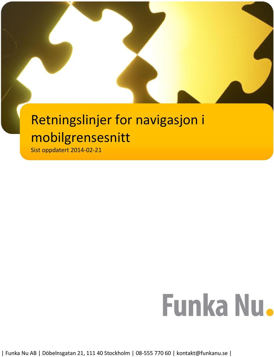2014-02-21 Funka Nu AB Döbelnsgatan