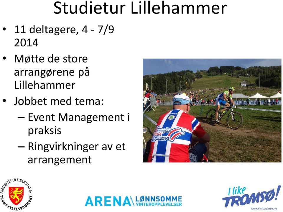 Lillehammer Jobbet med tema: Event