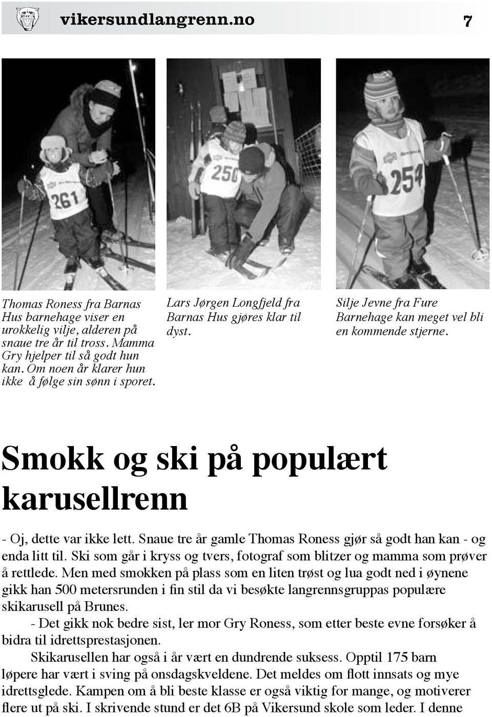 Smokk og ski på populært karusellrenn - Oj, dette var ikke lett. Snaue tre år gamle Thomas Roness gjør så godt han kan - og enda litt til.