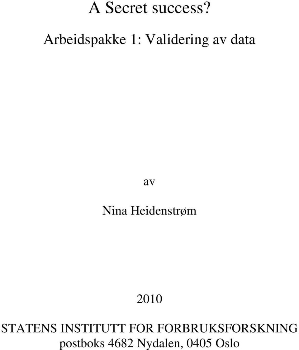 Nina Heidenstrøm 2010 STATENS