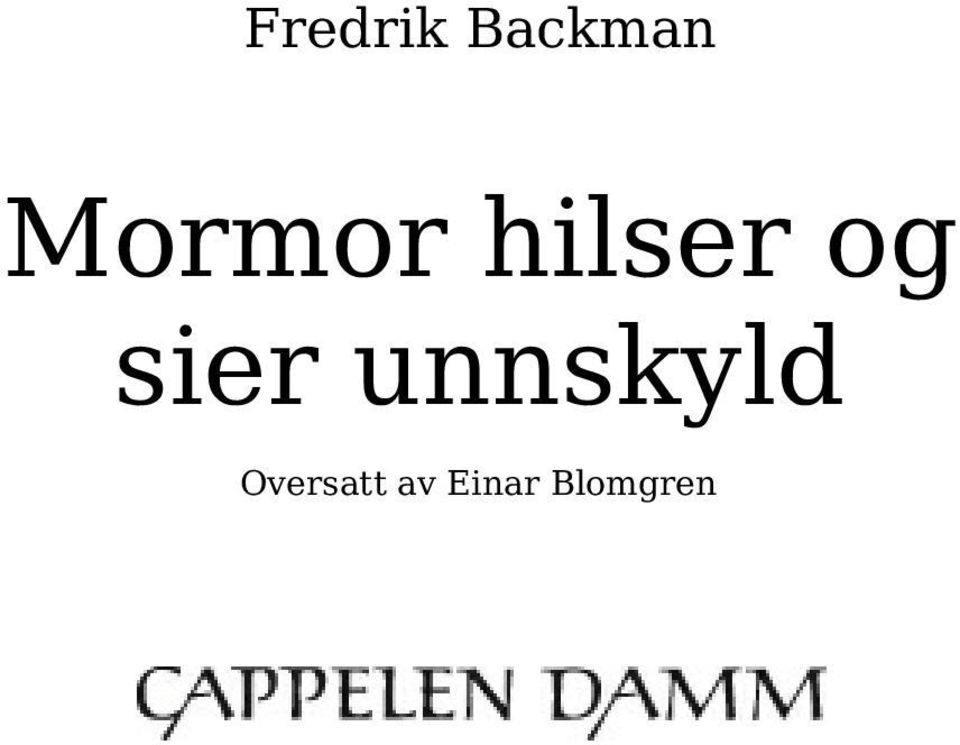 sier unnskyld