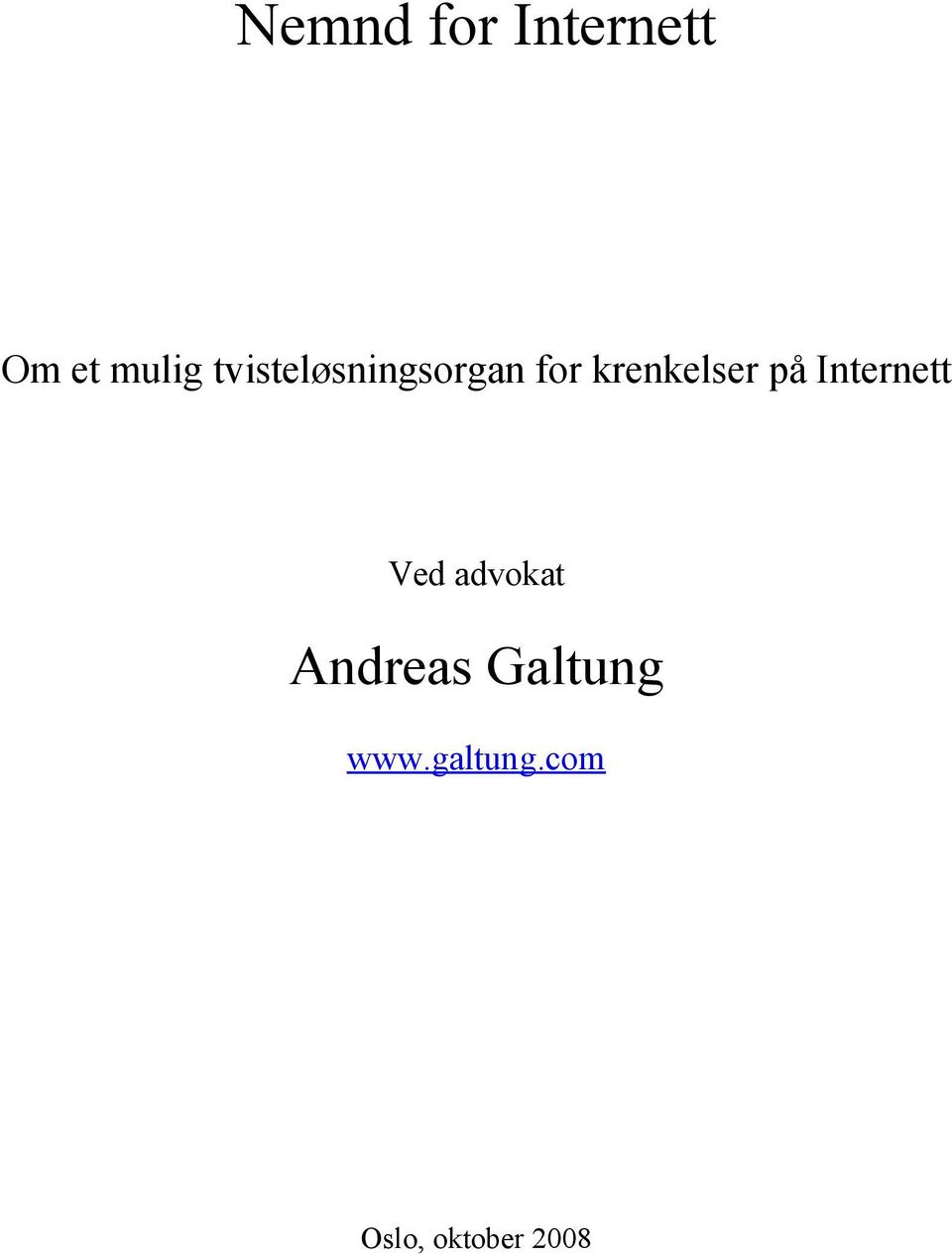 på Internett Ved advokat Andreas