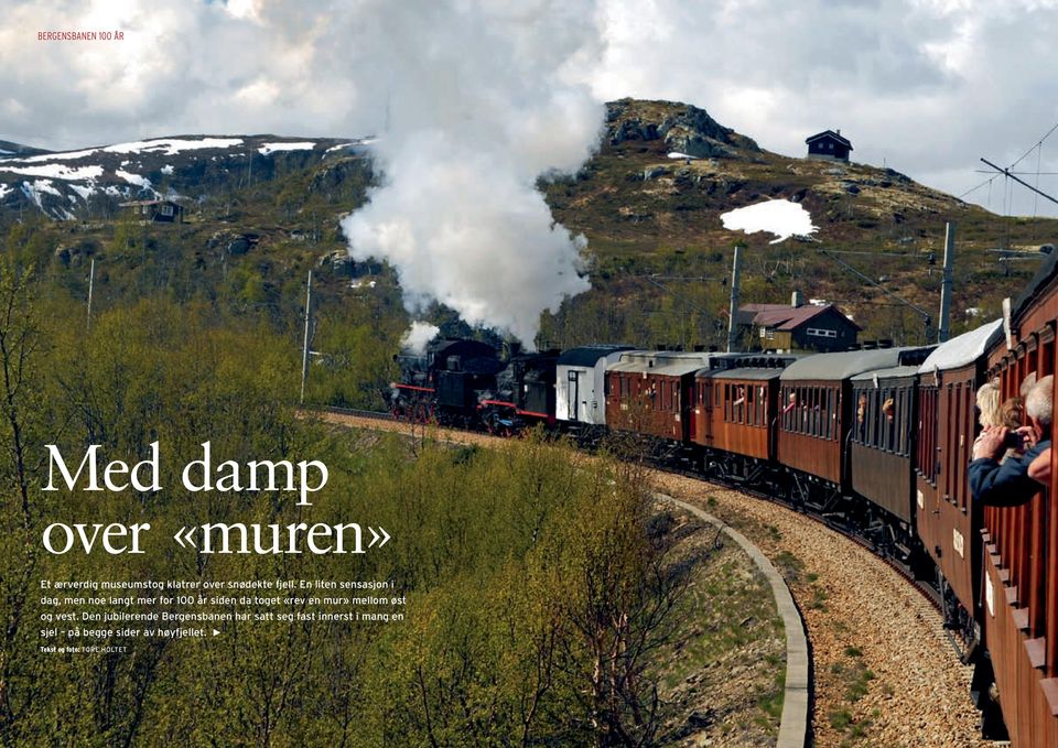 En liten sensasjon i dag, men noe langt mer for 100 år siden da toget «rev en