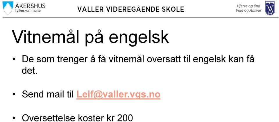 kan få det.