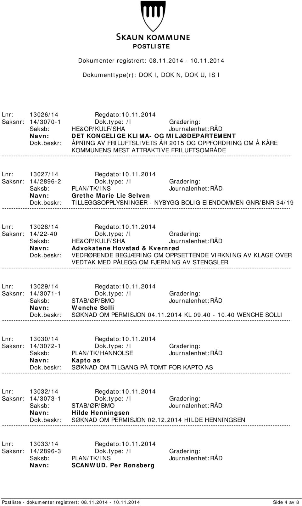 Lnr: 13027/14 Regdato:10.11.2014 Saksnr: 14/2896-2 Dok.