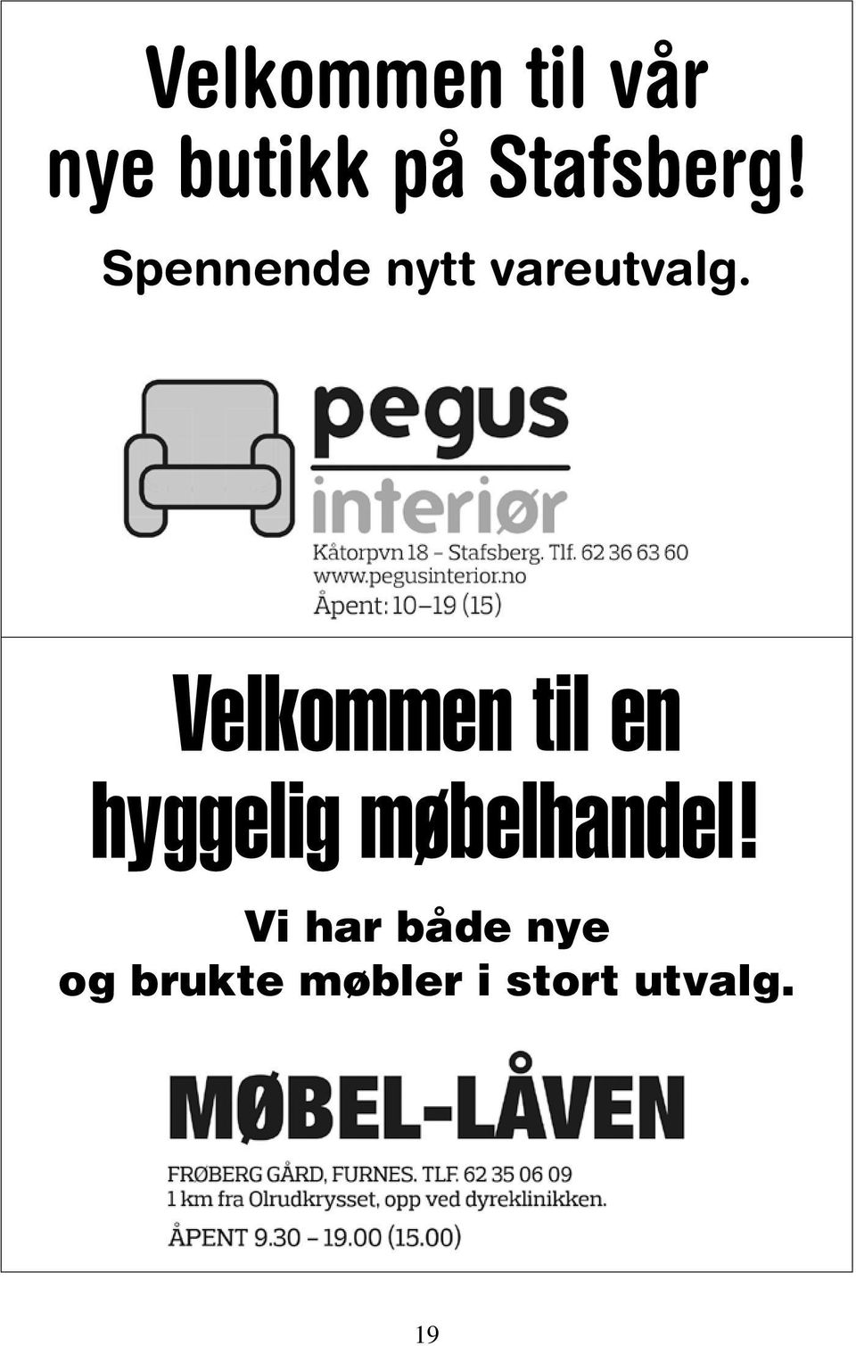 Velkommen til en hyggelig møbelhandel!