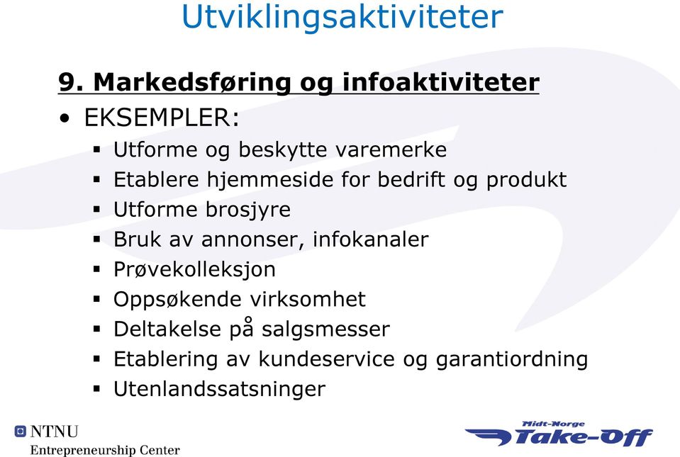 Etablere hjemmeside for bedrift og produkt Utforme brosjyre Bruk av annonser,