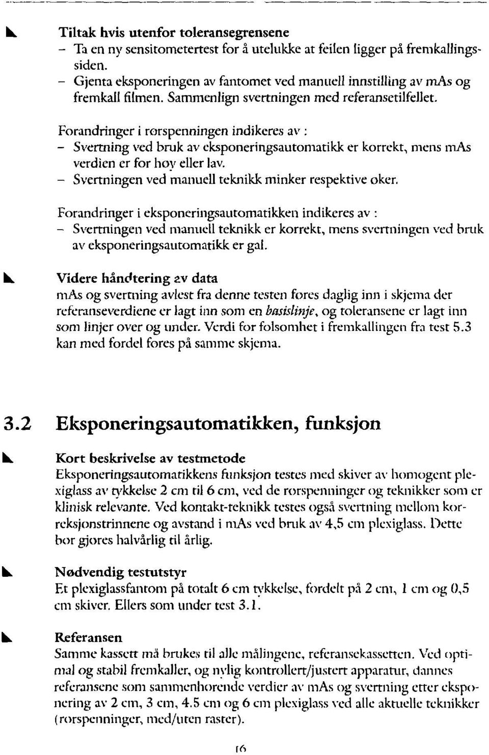 - Svertnngen ved manuell teknkk mnker respektve oker.