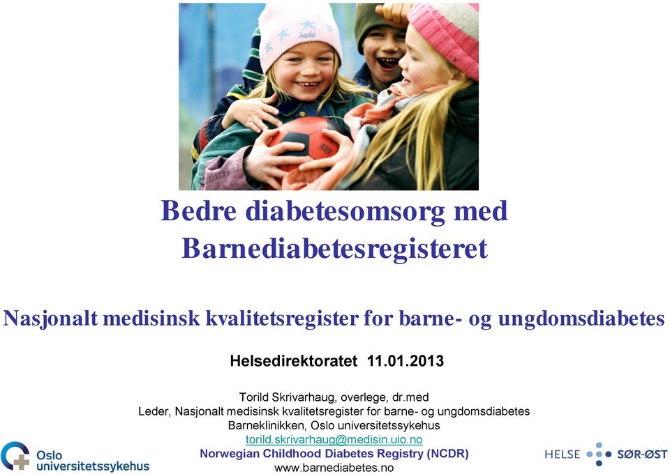 med Leder, Nasjonalt medisinsk kvalitetsregister for barne- og ungdomsdiabetes Barneklinikken, Oslo