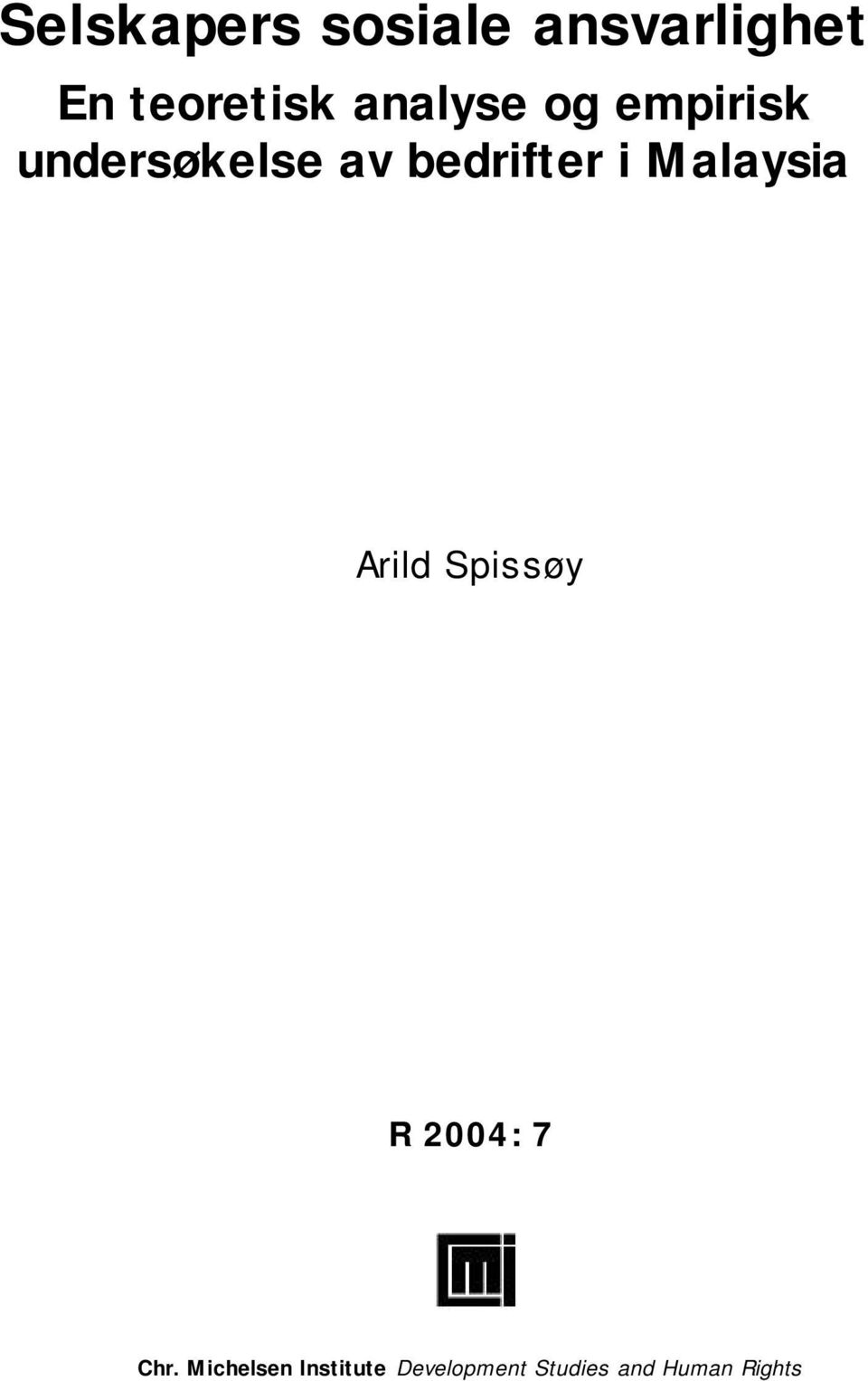 i Malaysia Arild Spissøy R 2004: 7 Chr.