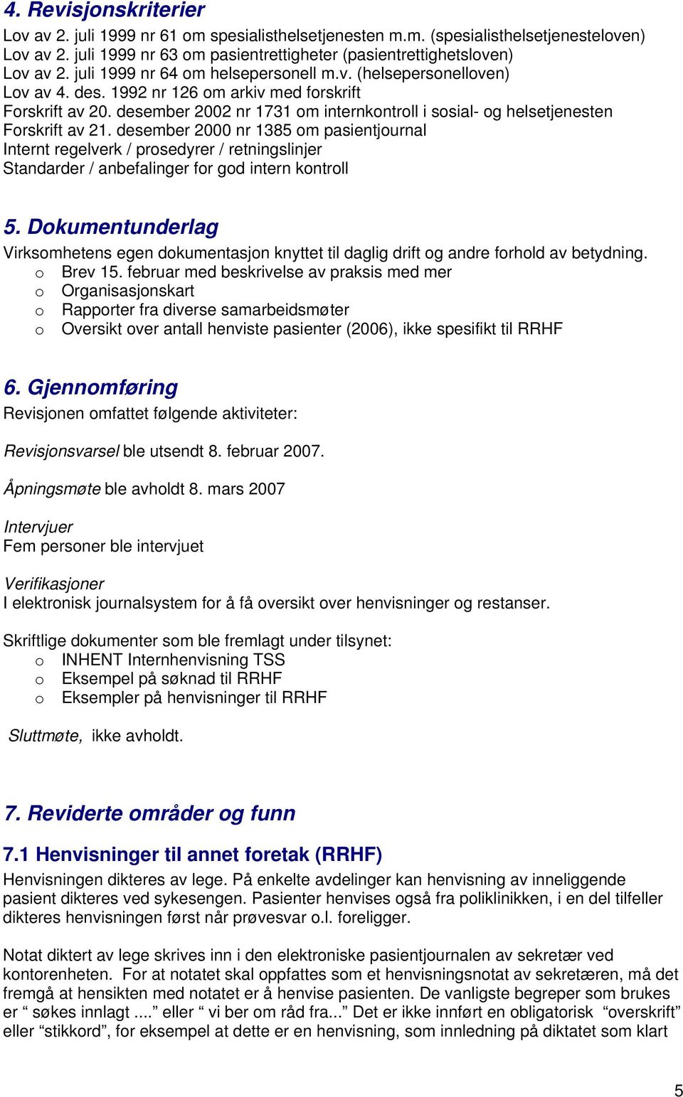 desember 2002 nr 1731 om internkontroll i sosial- og helsetjenesten Forskrift av 21.