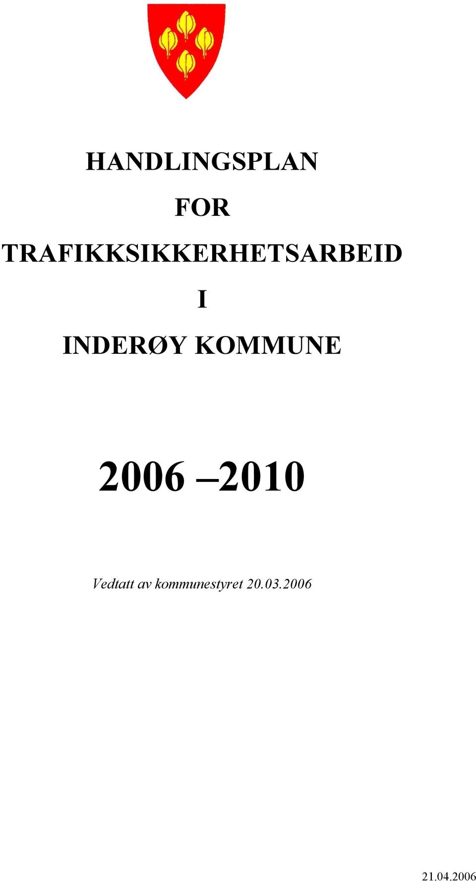 INDERØY KOMMUNE 2006 2010