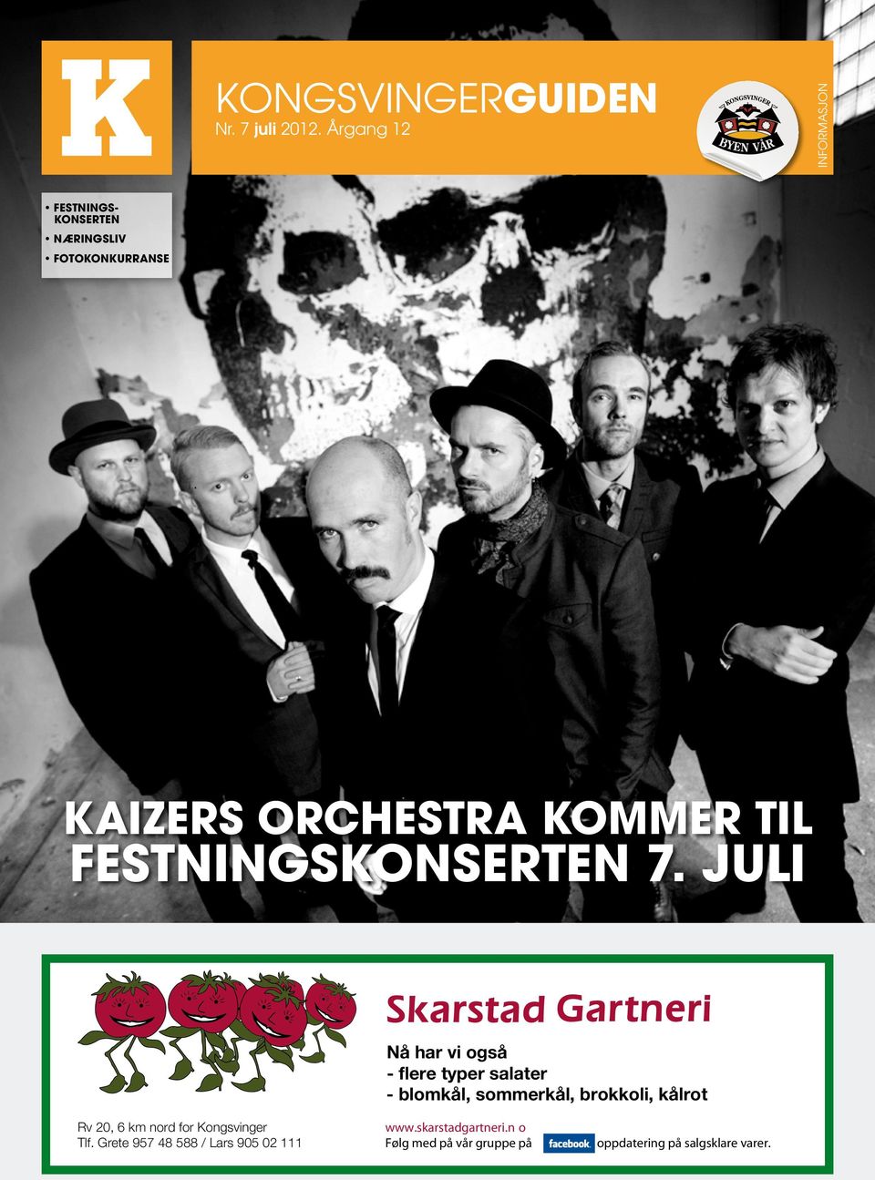 KAIZERS ORCHESTRA KOMMER TIL FESTNINGSKONSERTEN 7.