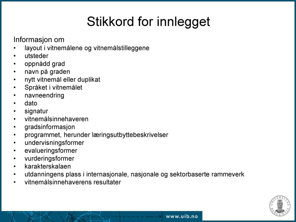 gradsinformasjon programmet, herunder læringsutbyttebeskrivelser undervisningsformer evalueringsformer