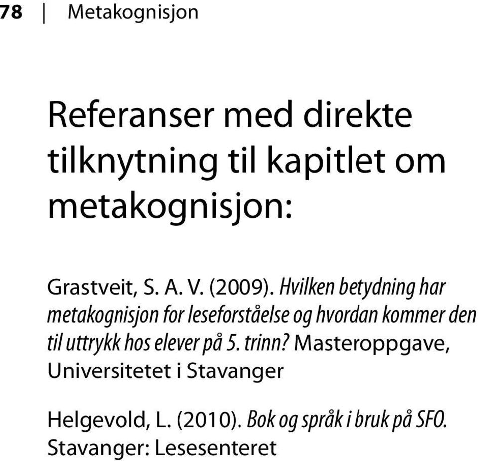 Hvilken betydning har metakognisjon for leseforståelse og hvordan kommer den til