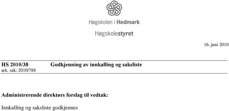 og saksliste Administrerende direktørs