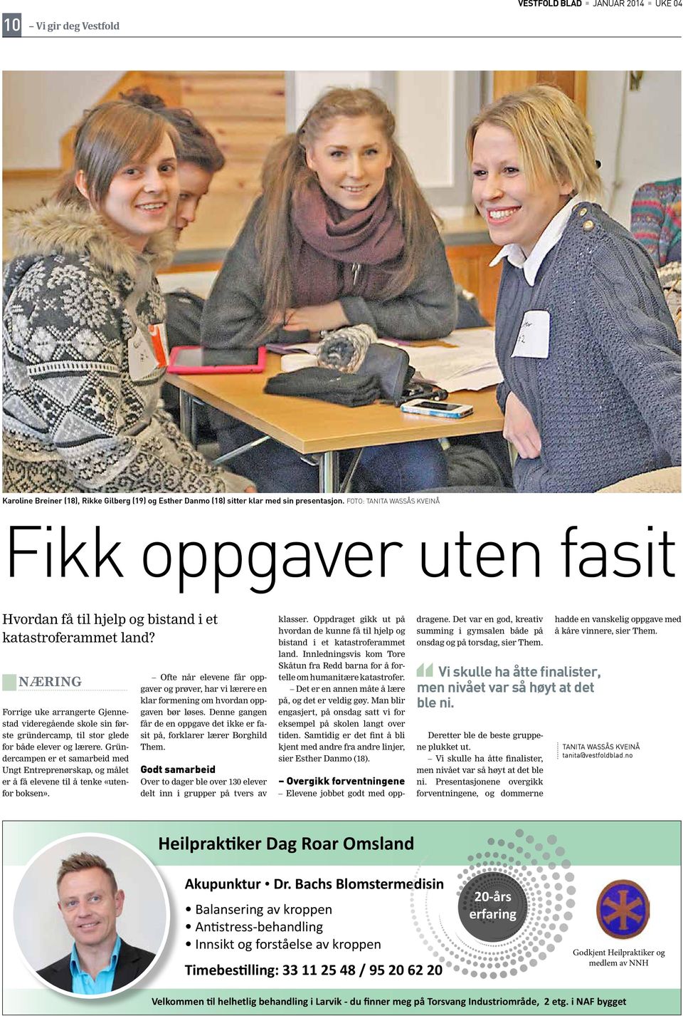NÆRING Forrige uke arrangerte Gjennestad videregående skole sin første gründercamp, til stor glede for både elever og lærere.